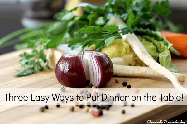Do you know what's for dinner tonight? 3 Easy ways to put dinner on the table