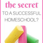Do you know the secret of a successful homeschool? It doesn't have anything to do with how bright your kids are or how educated you are. Click to find out! #successfulhomeschool #homeschooling #homeschoolideas #homeschooltips #homeschool101