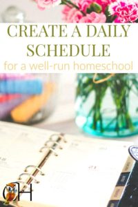 create a daily homeschool schedule