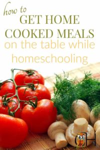 Serve a home cooked meal every night while homeschooling with these easy steps!