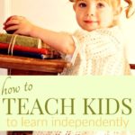 teach kids to learn independently