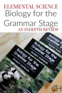 inside: an indepth look at the elemental science Biology for the Grammar Stage curriculum and how I use it in my homeschool with 1st and 2nd graders.