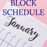 A block schedule will bring you homeschool sanity!