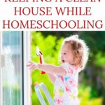 Ten awesome tips to keep a clean house while homeschooling!