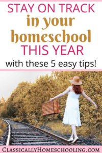 stay on track in your homeschool