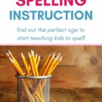 when is the best time to start spelling instruction?