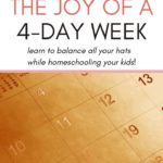 joy of a 4-day homeschool week