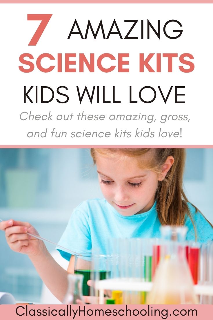 7 Fun Science Kits for Kids Classically Homeschooling