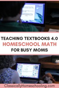 teaching textbooks homeschool math for busy moms