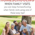 homeschooling when family visits