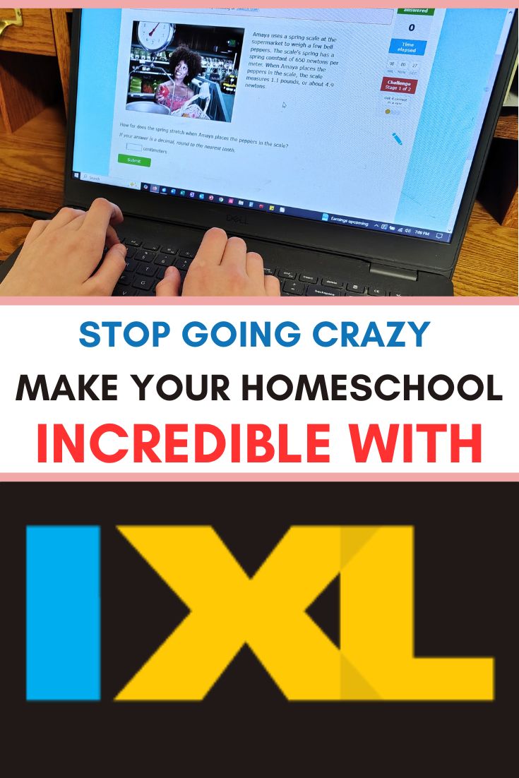 IXL: a homeschool learning platform that makes busy days easier!